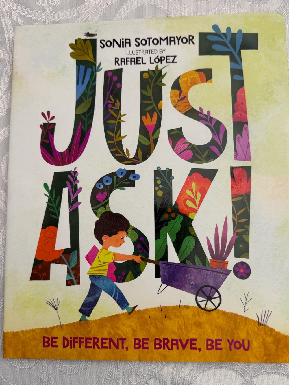 Sonia Sotomayor 'Just Ask!' Kids Book - Colorful Floral Cover
